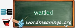WordMeaning blackboard for wattled
